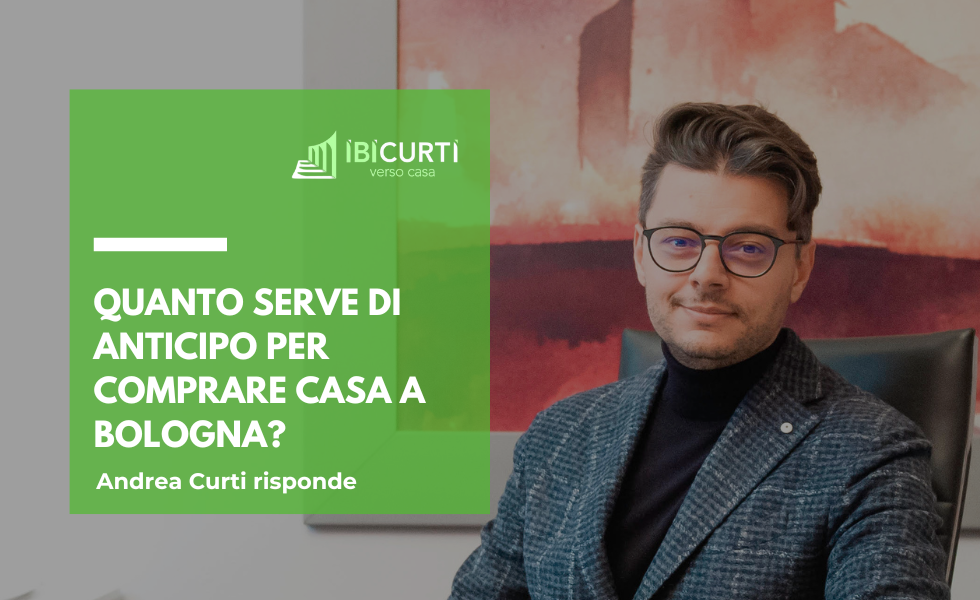 quanto serve di anticipo per comprare casa a Bologna