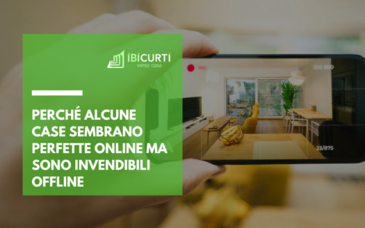 Perché alcune case sembrano perfette online ma sono invendibili offline 2026 bologna
