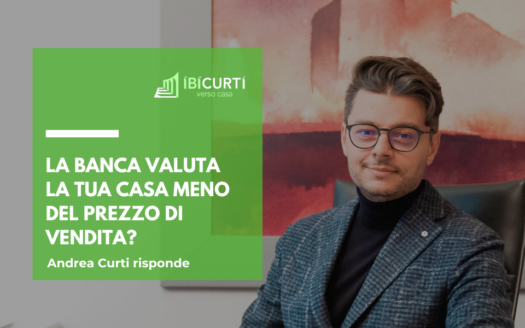la banca valuta la tua casa meno del prezzo di vendita